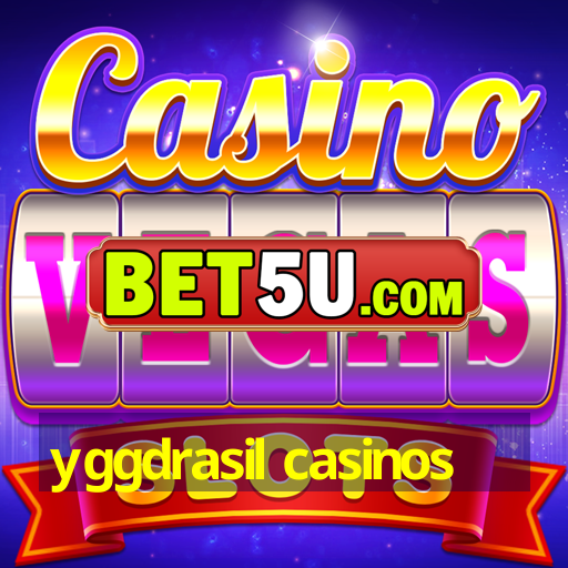 yggdrasil casinos